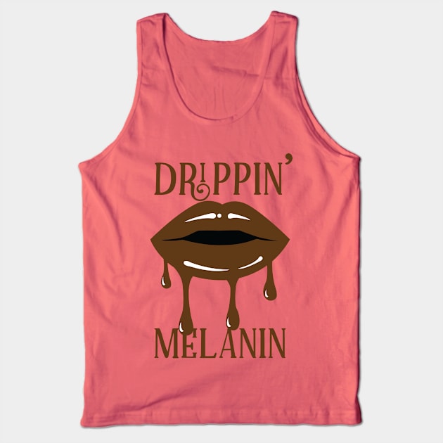 Dripping Melanin Sexy Lips Tank Top by blackartmattersshop